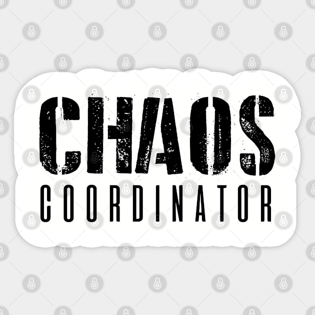 Chaos coordinator. Kindergarten teacher Sticker by SerenityByAlex